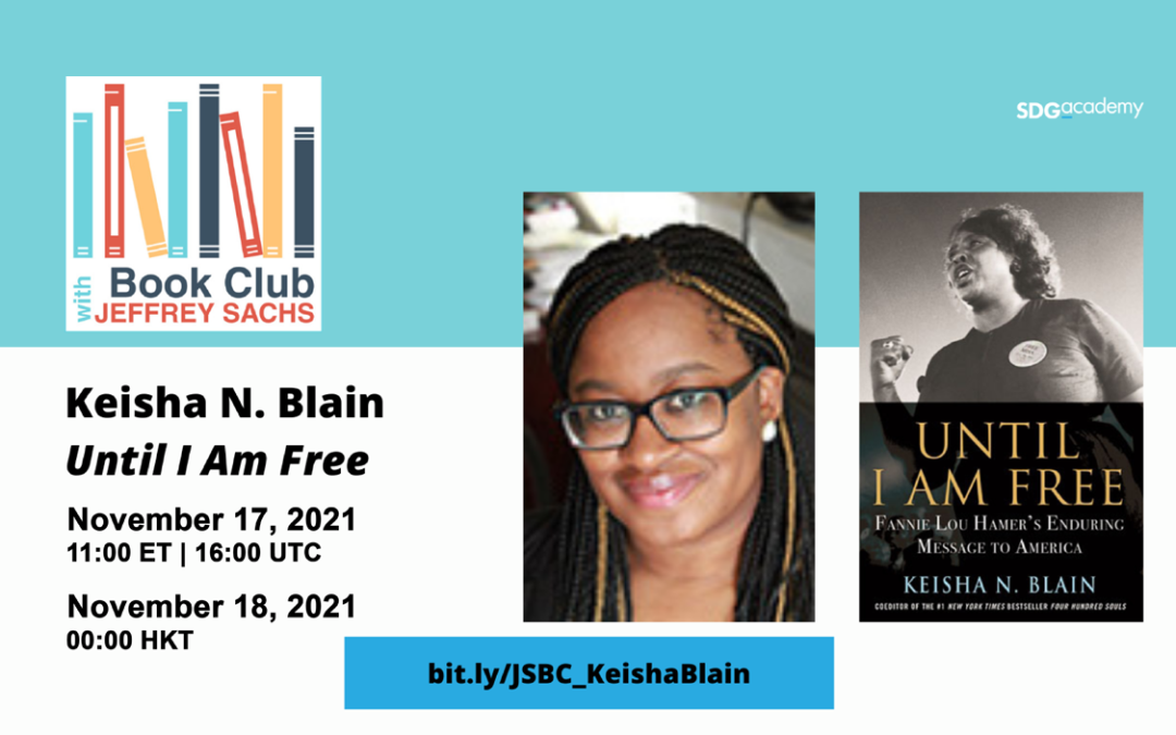 Book Club with Jeffrey Sachs ─ Until I Am Free: Fannie Lou Hamer’s Enduring Message to America