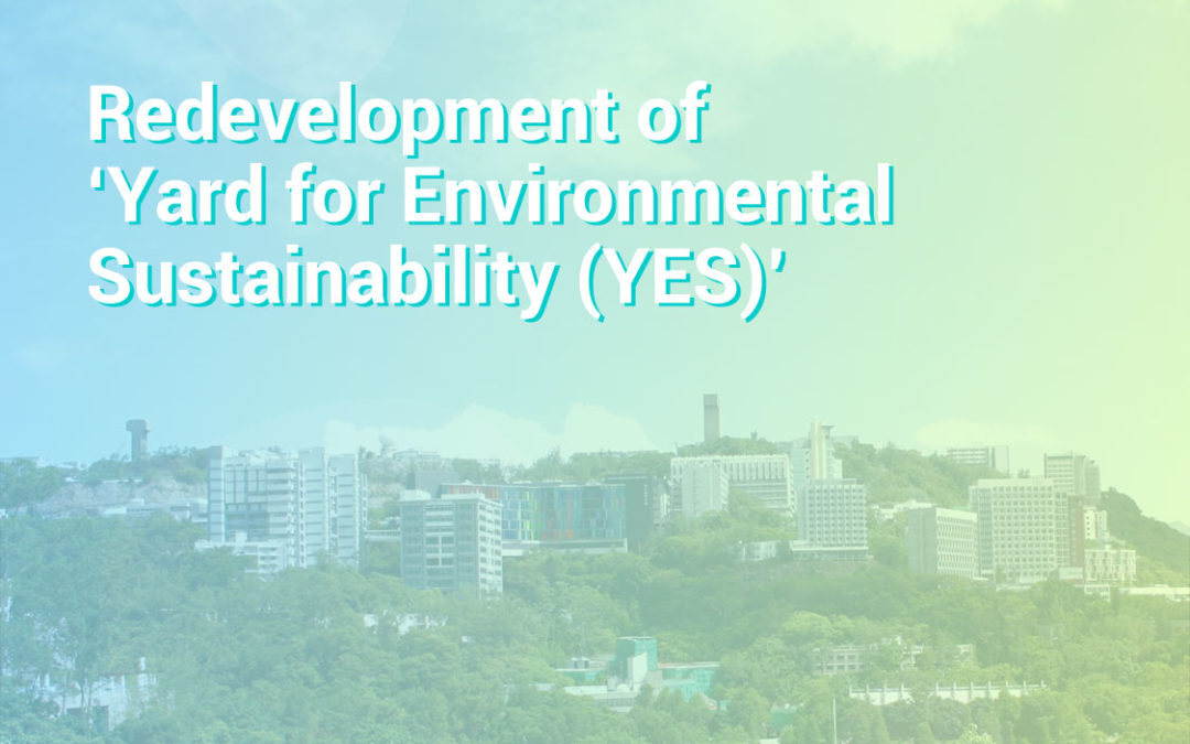 Redevelopment of ‘Yard for Environmental Sustainability (YES)’