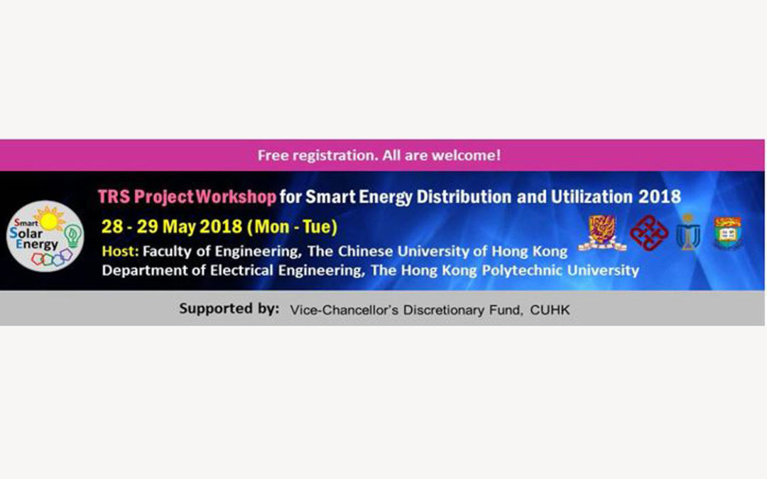 TRS Project Workshop for Smart Energy Distribution and Utilization 2018